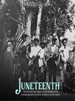 Juneteenth__The_History_and_Legacy_of_the_Holiday_that_Commemorates_the_End_of_Slavery_in_the_South
